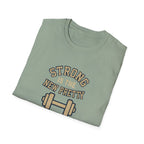 Strong Is New Pretty T-Shirt