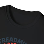 I Prefer Dreadmill T-Shirt