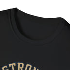 Strong Is New Pretty T-Shirt