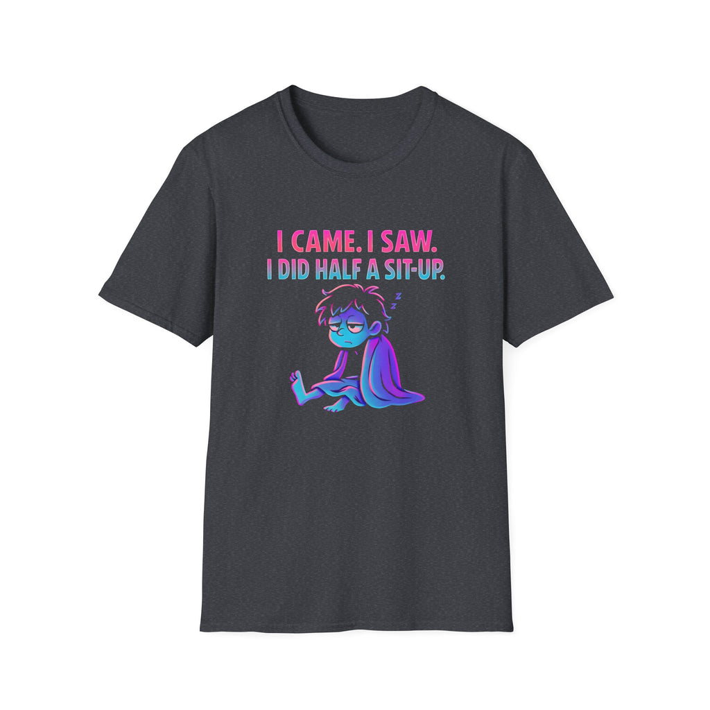 Exhausted Sit-Up Attempt T-Shirt